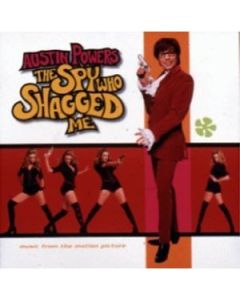 Austin Powers - The Spy Who Shagged Me (More Music From The Motion Picture)