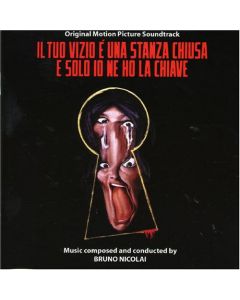 Il Tuo Vizio E' Una Stanza Chiusa E Solo Io Ne Ho La Chiave (Original Motion Picture Soundtrack)