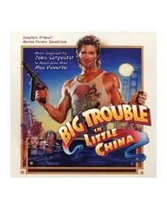 Big Trouble In Little China (Complete Original Motion Picture Soundtrack)