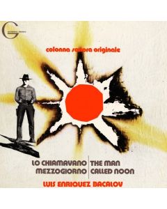 Lo Chiamavano Mezzoggiorno = The Man Called Noon (Colonna Sonora Originale)