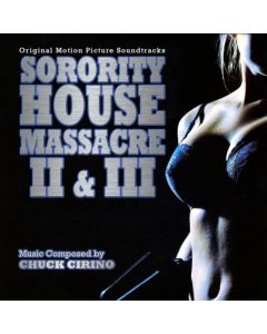 Sorority House Massacre II & III (Original Motion Picture Soundtracks)
