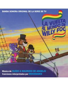 La Vuelta Al Mundo De Willy Fog / D’artacan Y Los Tres Mosqueperros (Banda Sonora Original De La Serie De TV)