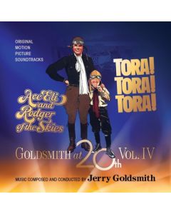 Goldsmith At 20th Vol. 4: Ace Eli And Rodger Of The Skies / Tora! Tora! Tora!