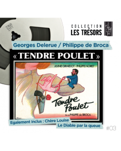 Tendre Poulet + Chère Louise + Le Diable Par La Queue