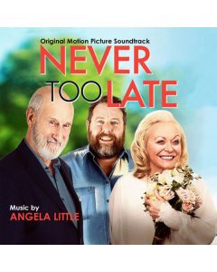 Never Too Late - Original Motion Picture Soundtrack