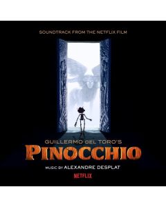 Guillermo Del Toro's Pinocchio (Soundtrack From The Netflix Film)