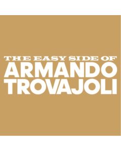 The Easy Side Of Armando Trovajoli