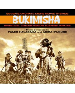 Seven Samurai & More Movie Themes (Spiritual Voices Honor Toshiro Mifune)
