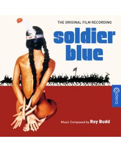Soldier Blue (The Original Film Recording)