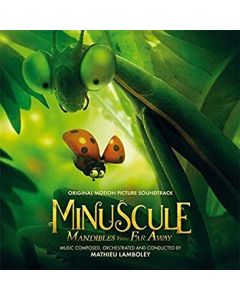 Minuscule: Mandibles From Far Away (Original Motion Picture Soundtrack)