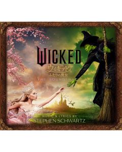 Wicked (ウィキッド ふたりの魔女) - The Soundtrack