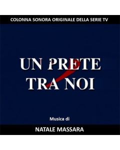 UN PRETE TRA NOI (Original Television Soundtrack)