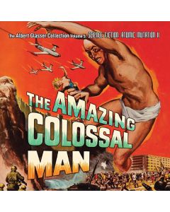 The Albert Glasser Collection Volume 5 : Science Fiction Atomic Mutation II (The Amazing Colossal Man / War Of The Colossal Beast)