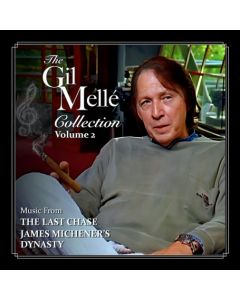 The Gil Melle Collection, Volume 2 (Music From The Last Chase / James Michener's Dynasty)