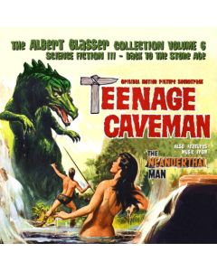The Albert Glasser Collection Volume 6: Science Fiction III - Back To The Stone Age (The Neanderthal Man / The Teenage Caveman)