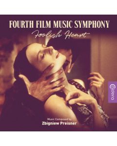 Fourth Film Music Symphony - Foolish Heart