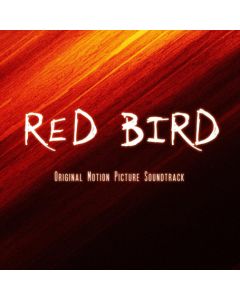 RED BIRD (ORIGINAL MOTION PICTURE SOUNDTRACK)