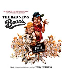 THE BAD NEWS BEARS (REMASTERED AND EXPANDED 50th ANNIVERSARY LIMITED EDITION)