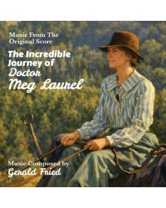 The Incredible Journey Of Doctor Meg Laurel (Music From The Original Score)