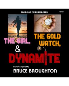 THE GIRL, THE GOLD WATCH & DYNAMITE