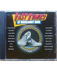 Fast Times At Ridgemont High • Music From The Motion Picture