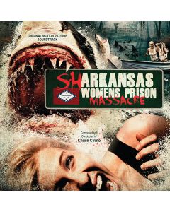Sharkansas Women's Prison Massacre (Original Motion Picture Soundtrack)