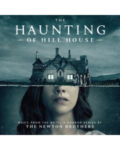 The Haunting Of Hill House (Music From The Netflix Horror Series)