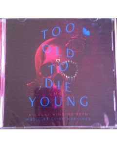 Too Old To Die Young (Original Series Soundtrack)