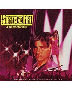 Streets Of Fire - A Rock Fantasy (Music From The Original Motion Picture Soundtrack)