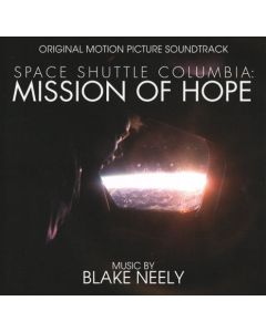 Space Shuttle Columbia: Mission Of Hope (Original Motion Picture Soundtrack)