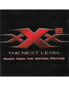 XXX2: - The Next Level - Music From The Motion Picture