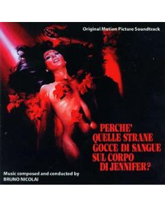 Perche' Quelle Strane Gocce Di Sangue Sul Corpo Di Jennifer? (Original Motion Picture Soundtrack)