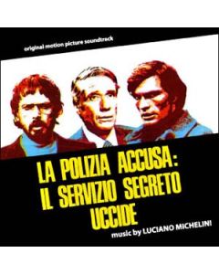 La Polizia Accusa: Il Servizio Segreto Uccide (Original Motion Picture Soundtrack)