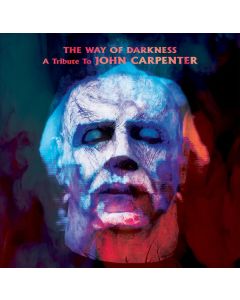The Way Of Darkness (A Tribute To John Carpenter)