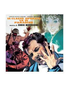 La Classe Operaia Va In Paradiso (Colonna Sonora Originale - Edizione Speciale)