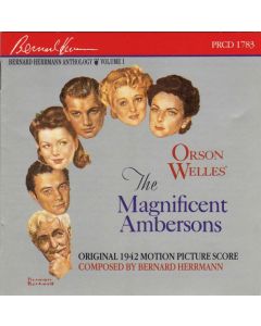 The Magnificent Ambersons (Original 1942 Motion Picture Score)