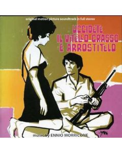 Uccidete Il Vitello Grasso E Arrostitelo (Original Motion Picture Soundtrack In Full Stereo)