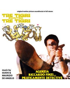 Tre Tigri Contro Tre Tigri / Agenzia Riccardo Finzi... Praticamente Detective (Original Motion Picture Soundtracks In Full Stereo)