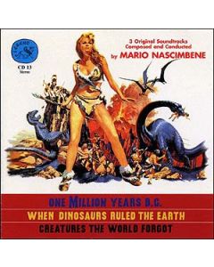 One Million Years B.C. / When Dinosaurs Ruled The Earth / Creatures The World Forgot (Original Soundtracks)