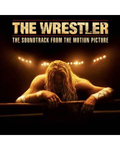 The Wrestler (The Soundtrack From The Motion Picture)