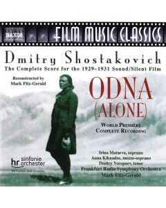 Odna (Alone) (The Complete Score For The 1929-1931 Sound/Silent Film)