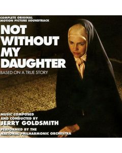 Not Without My Daughter (Complete Original Motion Picture Soundtrack)