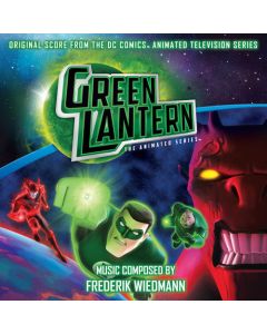 Green Lantern: The Animated Series (Original Score From The DC Comics Animated Television Series)