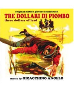 Tre Dollari Di Piombo (Three Dollars Of Lead) (Original Motion Picture Soundtrack)