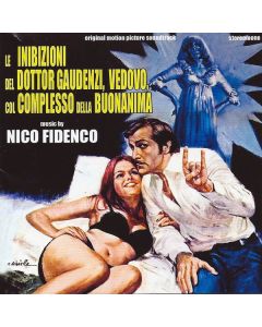 Le Inibizioni Del Dottor Gaudenzi, Vedovo, Col Complesso Della Buonanima (Original Motion Picture Soundtrack - Stereomono)