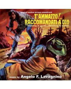 T'Ammazzo!... Raccomandati A Dio (Trusting Is Good... Shooting Is Better) (Original Motion Picture Soundtrack)
