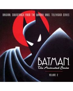 Batman: The Animated Series, Vol. 2 (Original Soundtrack From The Warner Bros. Television Series)