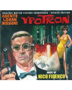 Agente Logan Missione Ypotron (Original Motion Picture Soundtrack - Special Edition)