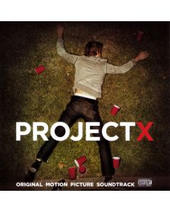 Project X - Original Motion Picture Soundtrack