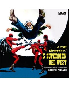 ...E Così Divennero I 3 Supermen Del West (Original Motion Picture Soundtrack)